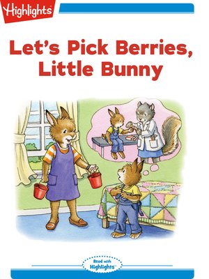 cover image of Let's Pick Berries Little Bunny